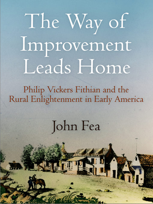 Title details for The Way of Improvement Leads Home by John Fea - Available